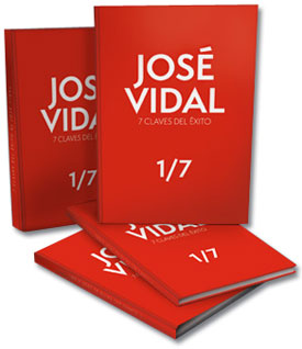 7 Claves del éxito - José Vidal