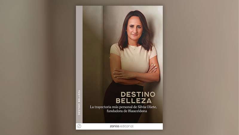 Destino Belleza, el libro de Silvia Oliete